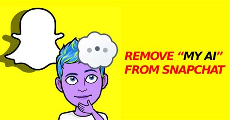 How to Remove My AI Snapchat: Exploring the Digital Detox Phenomenon